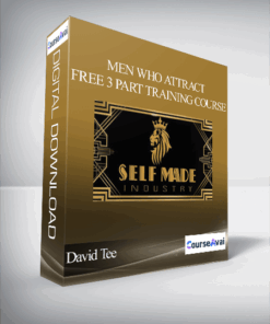 Men Who Attract - (David Tee) - FREE 3 Part Training Course
