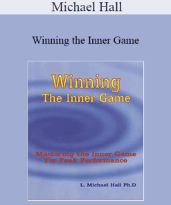 Michael Hall - Winning the Inner Game