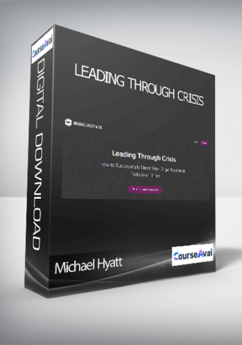 Michael Hyatt – Leading Through Crisis