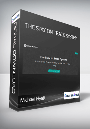 Michael Hyatt – The Stay On Track System