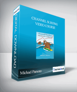 Michael Parsons – Channel Surfing Video Course