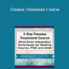 Michael Prokop - Trauma Treatment Course: Mind-Body Integration Techniques for Healing Trauma