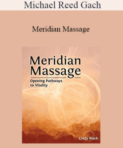 Michael Reed Gach - Meridian Massage