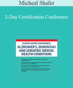 Micheal Shafer - 2-Day Certification Conference: Alzheimer's