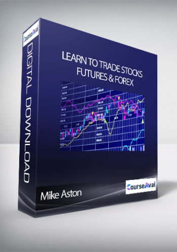 Mike Aston – Learn To Trade Stocks Futures & Forex