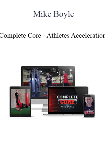 Mike Boyle - Complete Core - Athletes Acceleration