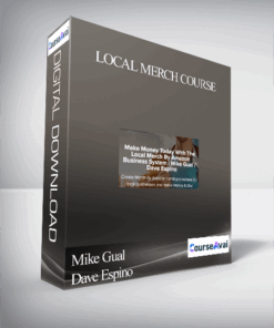 Mike Gual & Dave Espino – Local Merch Course