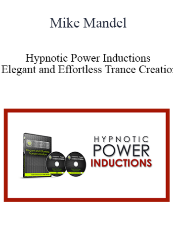 Mike Mandel – Hypnotic Power Inductions – Elegant And Effortless Trance Creation
