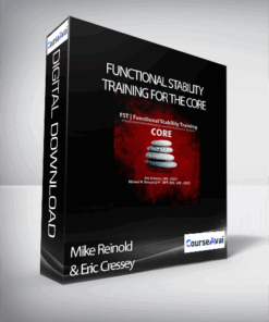 Mike Reinold & Eric Cressey – Functional Stability Training for the Core