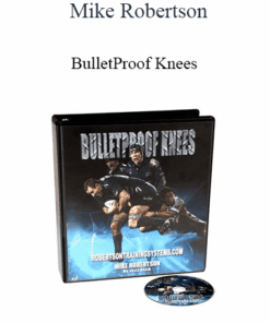 Mike Robertson - BulletProof Knees