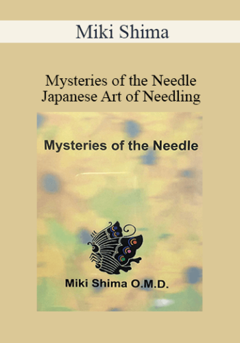 Miki Shima – Mysteries Of The Needle: Japanese Art Of Needling