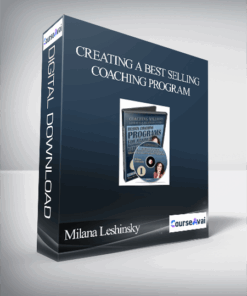 Milana Leshinsky – Creating A Best Selling Coaching Program