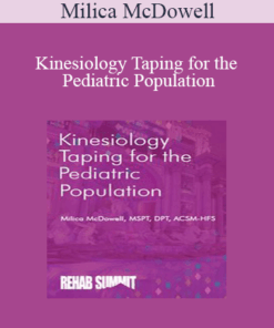 Milica McDowell - Kinesiology Taping for the Pediatric Population
