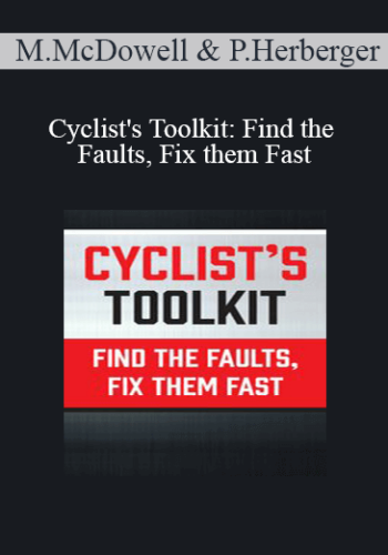 Milica McDowell, Paul Herberger - Cyclist's Toolkit: Find the Faults, Fix them Fast