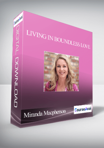 Miranda Macpherson – Living In Boundless Love