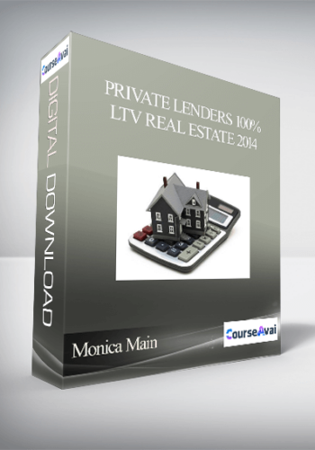 Monica Main - Private Lenders 100% LTV Real Estate 2014