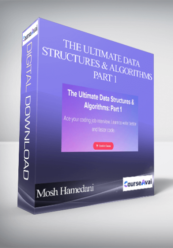 Mosh Hamedani – The Ultimate Data Structures & Algorithms: Part 1