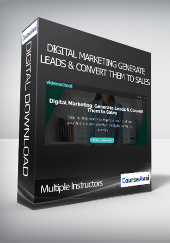 Multiple Instructors - Digital Marketing: Generate Leads & Convert Them to Sales