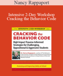 Nancy Rappaport - Intensive 2-Day Workshop: Cracking the Behavior Code: High Impact Trauma-Informed Strategies for Challenging