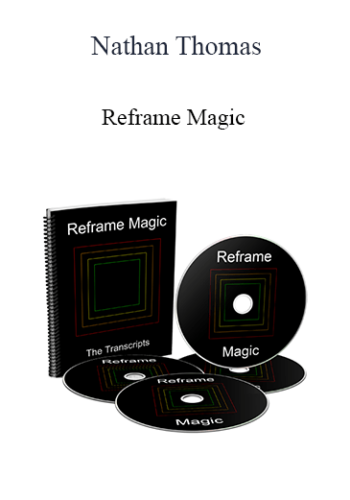 Nathan Thomas - Reframe Magic