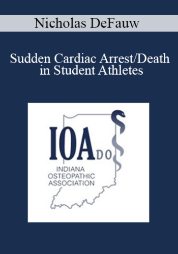 Nicholas DeFauw - Sudden Cardiac Arrest/Death in Student Athletes