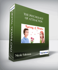 Nicole Solomon - The Psychology of Attraction