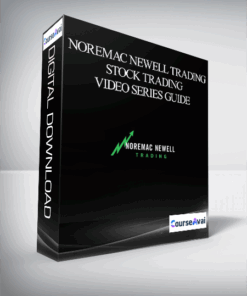 Noremac Newell Trading - NOREMAC NEWELL TRADING STOCK TRADING VIDEO SERIES GUIDE