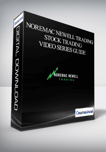 Noremac Newell Trading – NOREMAC NEWELL TRADING STOCK TRADING VIDEO SERIES GUIDE