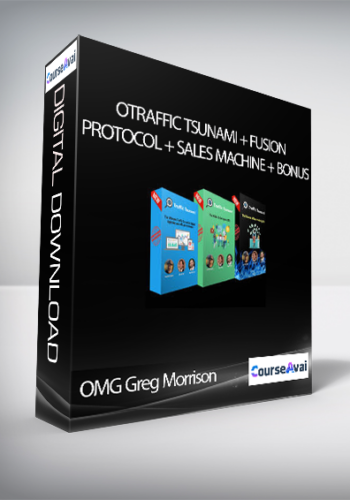 OMG Greg Morrison - Traffic Tsunami + Fusion Protocol + Sales Machine + Bonus