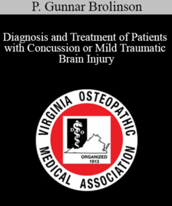 P. Gunnar Brolinson - Diagnosis and Treatment of Patients with Concussion or Mild Traumatic Brain Injury