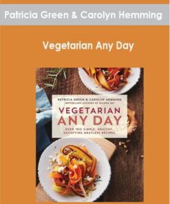 Patricia Green & Carolyn Hemming - Vegetarian Any Day