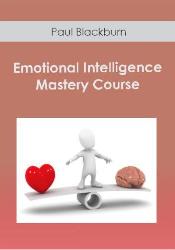 Paul Blackburn – Emotional Intelligence Mastery Course