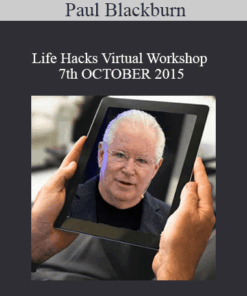 Paul Blackburn - Life Hacks Virtual Workshop 7th OCTOBER 2015