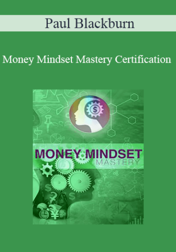 Paul Blackburn – Money Maindset Mastery Certification