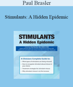 Paul Brasler - Stimulants: A Hidden Epidemic