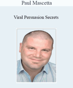 Paul Mascetta - Viral Persuasion Secrets
