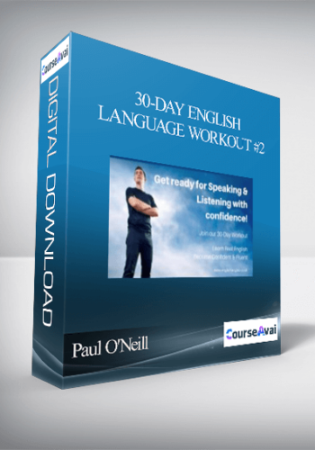 Paul O’Neill – 30-Day English Language Workout #2