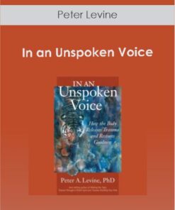 Peter Levine - In an Unspoken Voice