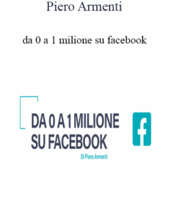 Piero Armenti - Da 0 A 1 Milione Su Facebook