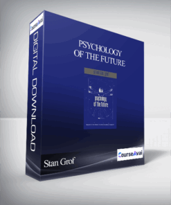 Psychology of the Future With Stan Grof
