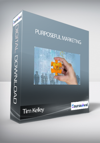 Purposeful Marketing with Tim Kelley
