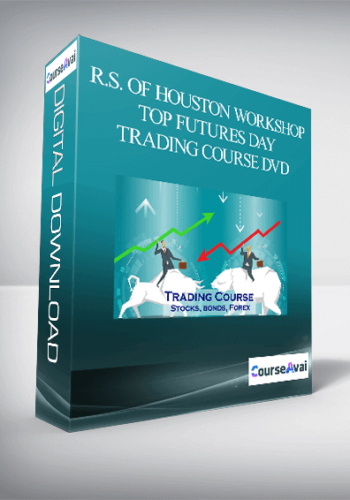 R.S. Of Houston Workshop – Top Futures Day Trading Course DVD