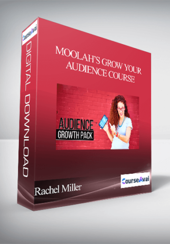 Rachel Miller - Moolah’s Grow Your Audience Course