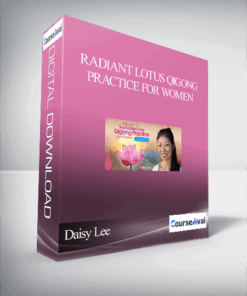 Radiant Lotus Qigong Practice for Women With Daisy Lee