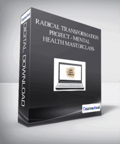 Radical Transformation Project - Mental Health Masterclass