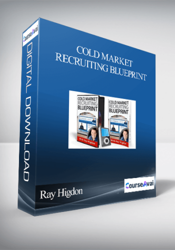 Ray Higdon - Cold Market Recruiting Blueprint