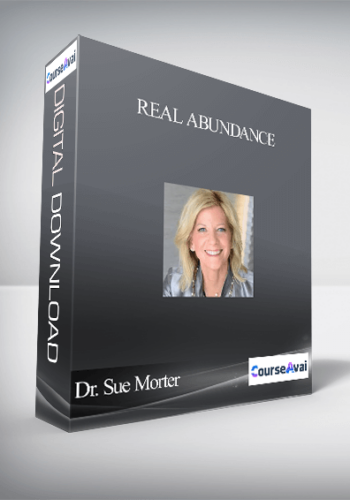 Real Abundance With Dr. Sue Morter