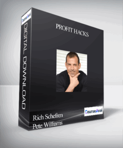 Rich Schefren & Pete Williams – Profit Hacks
