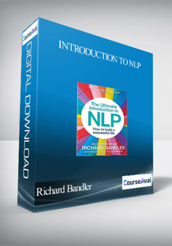 Richard Bandler – Introduction To NLP