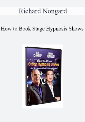 Richard Nongard – How To Book Stage Hypnosis Shows